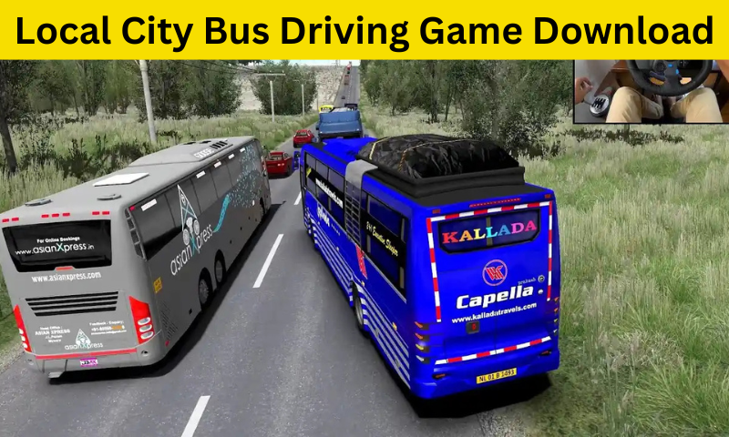 Local City Bus Driving Game Download